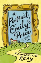 A Portrait of Emily Price by Katherine Reay Paperback Book