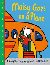 Maisy Goes on a Plane: A Maisy First Experiences Book by Lucy Cousins Paperback Book