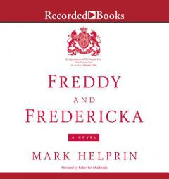 Freddy and Fredericka by Mark Helprin Paperback Book