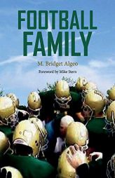 Football Family: The Story of Jim Algeo and the Rare Breed of Lansdale by M. Bridget Algeo Paperback Book
