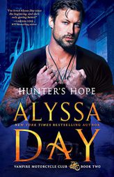 Hunter's Hope (Vampire Motorcycle Club, 2) by Alyssa Day Paperback Book