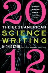The Best American Science Writing 2012 by Michio Kaku Paperback Book