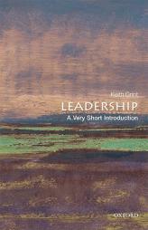 Leadership: A Very Short Introduction by Keith Grint Paperback Book