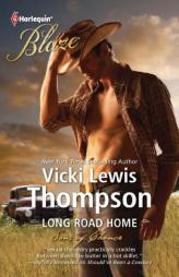 Long Road Home by Vicki Lewis Thompson Paperback Book