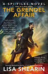 The Grendel Affair: A SPI Files Novel by Lisa Shearin Paperback Book