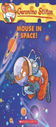 Geronimo Stilton #52: Mouse in Space! by Geronimo Stilton Paperback Book