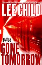 Gone Tomorrow (Jack Reacher, No. 13) by Lee Child Paperback Book