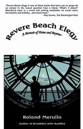 Revere Beach Elegy: A Memoir of Home and Beyond by Roland Merullo Paperback Book