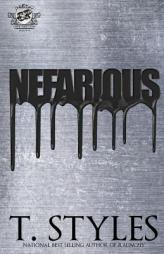 Nefarious (the Cartel Publications Presents) by T. Styles Paperback Book