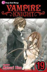 Vampire Knight, Vol. 19 by Matsuri Hino Paperback Book