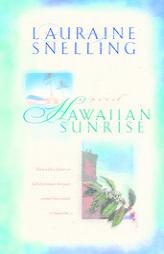 Hawaiian Sunrise by Lauraine Snelling Paperback Book