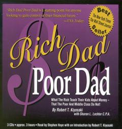 Rich Dad Poor Dad: What  the Rich Teach Their Kids  about Money¿that the Poor and the Middle Class Do Not! (Rich Dad's) by Robert T. Kiyosaki Paperback Book