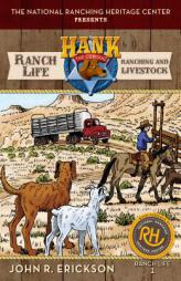 Ranch Life: Ranching and Livestock (Hank's Ranch Life) by John R. Erickson Paperback Book