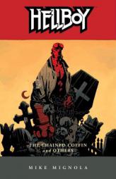 Hellboy, Vol. 3: The Chained Coffin and Others by Mike Mignola Paperback Book