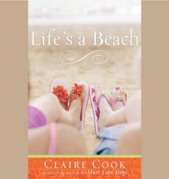 Life's a Beach: Unabridged Value-Priced Edition by Claire Cook Paperback Book