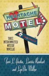 Heartache Motel: Three Interconnected Mystery Novellas by Terri L. Austin Paperback Book
