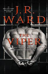 The Viper (3) (Black Dagger Brotherhood: Prison Camp) by J. R. Ward Paperback Book
