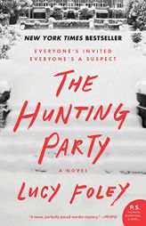 The Hunting Party: A Novel by Lucy Foley Paperback Book