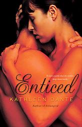 Enticed by Kathleen Dante Paperback Book