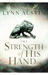 The Strength of His Hand (Chronicles of the Kings) by Lynn Austin Paperback Book
