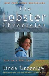 LOBSTER CHRONICLES, THE: LIFE ON A VERY SMALL ISLAND by Linda Greenlaw Paperback Book
