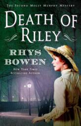 Death of Riley (Molly Murphy Mysteries) by Rhys Bowen Paperback Book