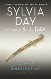 Eve of Destruction: A Marked Novel (Marked Series) by Sylvia Day Paperback Book