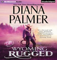 Wyoming Rugged (Wyoming Men) by Diana Palmer Paperback Book