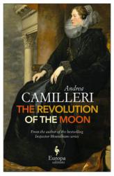 The Revolution of the Moon by Andrea Camilleri Paperback Book