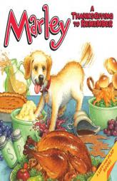 Marley: A Thanksgiving to Remember by John Grogan Paperback Book