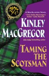 Taming the Scotsman (The MacAllisters) by Kinley MacGregor Paperback Book