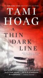 A Thin Dark Line: A Novel by Tami Hoag Paperback Book