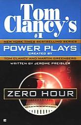 Zero Hour (Tom Clancy's Power Plays Series, Book 7) by Jerome Preisler Paperback Book