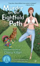 Murder on the Eightfold Path (A Mantra for Murder Mystery) by Diana Killian Paperback Book