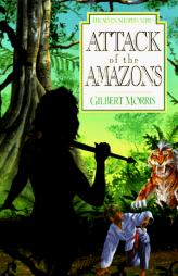 Attack of the Amazons (Seven Sleepers Series #8) (Book 8) by Gilbert Morris Paperback Book