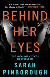 Behind Her Eyes: A Suspenseful Psychological Thriller by Sarah Pinborough Paperback Book