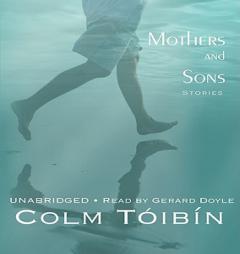 Mothers and Sons by Colm Toibin Paperback Book