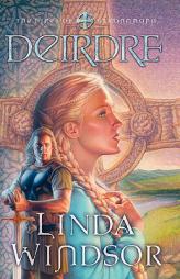 Deirdre (The Fires of Gleannmara series #3) by Linda Windsor Paperback Book