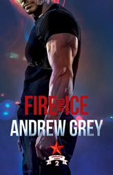 Fire and Ice by Andrew Grey Paperback Book