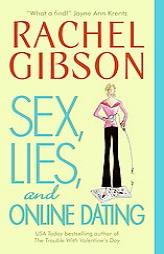 Sex, Lies, and Online Dating by Rachel Gibson Paperback Book