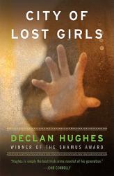 City of Lost Girls by Declan Hughes Paperback Book