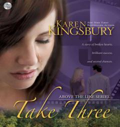 Take Three (Above the Line Series) by Karen Kingsbury Paperback Book