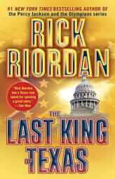 The Last King of Texas by Rick Riordan Paperback Book