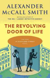 The Revolving Door of Life by Alexander McCall Smith Paperback Book