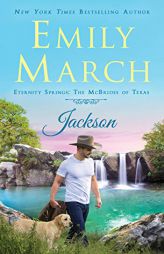 Jackson: Eternity Springs: The McBrides of Texas by Emily March Paperback Book
