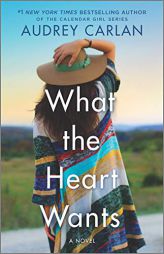 What the Heart Wants: A Novel (The Wish Series) by Audrey Carlan Paperback Book