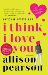 I Think I Love You by Allison Pearson Paperback Book