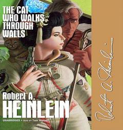 The Cat Who Walks through Walls: A Comedy of Manners, by Robert A. Heinlein Paperback Book