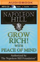 Grow Rich! With Peace of Mind (Think and Grow Rich (Audio)) by Napoleon Hill Paperback Book