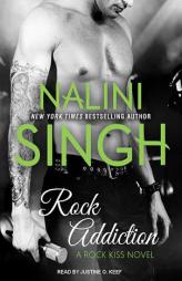 Rock Addiction (Rock Kiss) by Nalini Singh Paperback Book